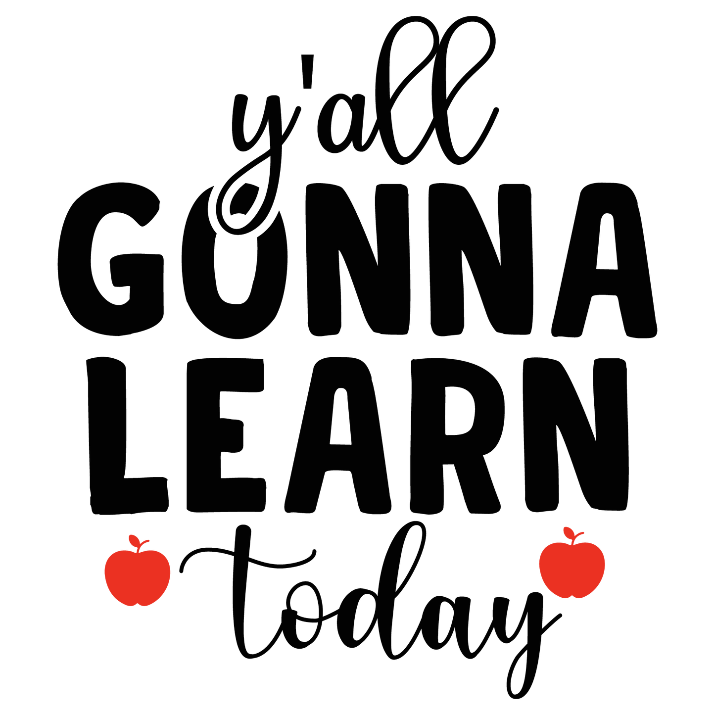 Ya'll Gonna Learn Today 2x2 Magnet