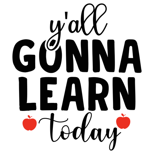 Ya'll Gonna Learn Today 2x2 Magnet